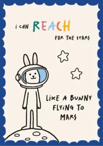 Illustrated affirmation card: I can reach for the stars, like a bunny flying to Mars. Design by Inversit